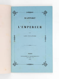 Documents Financiers [ 14 novembre 1861 ] [On joint : ] Rapport n° 1 Session de 1861. Sénat. Séance du mardi 17 décembre 1861. Rapport fait par M. le Premier Président Troplong au nom de la Commission chargée d'examiner le projet de Sénatus-Consulte portant modification des articles 4 et 12 du Sénatus-Consulte du 25 décembre 1852 [On joint : ] Discours de M. Achille Fould, Sénateur, Ministre des Finances, dans la délibération sur le projet de Sénatus-Consulte portant modification des articles 4 et 12 du Sénatus-Consulte du 25 décembre 1852 [On joint : ] Rapport à l'Empereur sur les Finances, Extrait du Moniteur Universel, du 28 décembre 1862 [On joint : ]  Rapport adressé à l'Empereur sur les Finances, Extrait du Moniteur Universel, du 22 janvier 1862 [On joint : ]  Rapport adressé à l'Empereur sur les Finances, Extrait du Moniteur Universel, du 3 décembre 1863 [On joint : ] Achille Fould : Rapport adressé à l'Empereur sur la conversion facultative des rentes 4 1/2, 4% et des Obligations du Tréso [On joint : ] Discours de M. Achille Fould, Sénateur, Ministre des Finances, Séance du 24 mars 1862