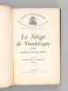 Le Siège de Dunkerque (1793) Documents officiels inédits [ Edition originale ]. Société Dunkerquoise pour l'Encouragement des Sciences, des Lettres et ...