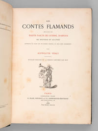 Les Contes flamands, relatant les haults faicts de guerre, d'amour, de beuverie et aultres advenus ès pays de Flandres depuis le Bon Roy Dagobert, par Hippolyte Verly.