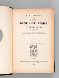 Le Roman d'une Impératrice, Catherine II de Russie, d'après ses Mémoires, sa Correspondance et les Documents inédits des Archives d'Etat