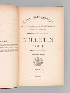 Union Faulconnier. Société Historique et Archéologique de Dunkerque et de la Flandre Maritime. Bulletin (Série suivie de 1899 à 1936 : 24 Volumes) [ Edition originale ] Vol. I : Bulletin 1899 ; II : 1900 ; III : 1901 ; IV : 1902 ; V : 1903 ; VI : 1904 ; VII : 1905 ; VIII : 1906 ; IX : 1907 ; X : 1908 ; XI : 1909 ; XII : 1910 ; XIII : 1911 ; XIV : 1912 ; XV : 1913 ; XVI : 1914-1919 ; XVII : 1920-1922 ; XVIII : 1923-1924 ; XIX : 1925-1926 ; XX : 1927-1928 ; XXI : 1929-1930 ; XXII : 1931-1932 ; XXIII : 1933-1934 ; XXIV : 1935-1936