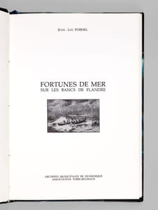 Fortunes de Mer : Sur les bancs de Flandre [ Livre dédicacé par l'auteur ]