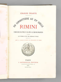 Un condottiere au XVe siècle. Rimini. Etudes sur les Lettres et les Arts à la Cour des Malatesta d'après les papiers d'Etat des Archives d'Italie.