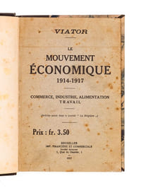 Le mouvement économique 1914-1917. Commerce, industrie, alimentation, travail.