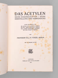 Das Acetylen. Seine Eigenschaften / Seine Herstellung und Verwendung.