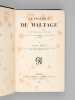 La Pratique du Maltage. Leçons professées en 1897-1898 à l'Institut des Fermentations de l'Université Nouvelle de Bruxelles [ Edition originale ]. ...