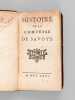 Histoire la Comtesse de Savoye [ Edition originale ]. ANONYME ; [ COMTESSE DE FONTAINES, Marie-Louise Charlotte de PELARD DE GIVRY ; VOLTAIRE ]