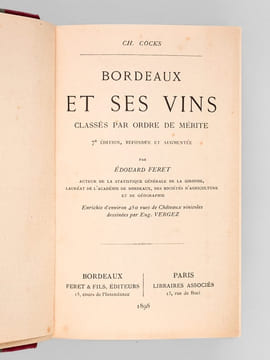 Bordeaux et ses vins classés par ordre de mérite. . COCKS, Ch. ; FERET, Edouard