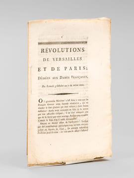 Révolutions de Versailles et de Paris ; dédiées aux Dames Françaises. Du Samedi 3 Octobre au 7 du même mois.. Anonyme