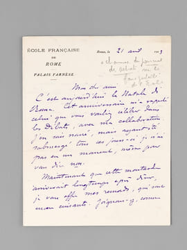 [ Lot de 2 lettres autographes signées, à en-tête de l’Ecole Française de Rome ] 1 L.A.S. datée du 21 avril 1903: Mon cher ami, C’est aujourd’hui la ...