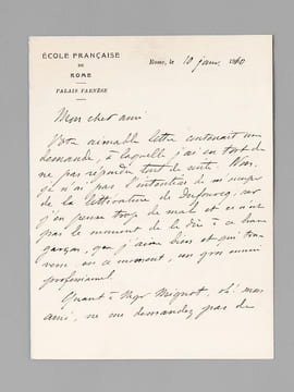 [ Lot de 2 lettres autographes signées, à en-tête de l’Ecole Française de Rome ] 1 L.A.S. datée du 21 avril 1903: Mon cher ami, C’est aujourd’hui la ...