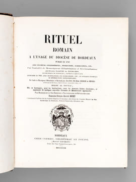 Rituel Romain à l'usage du Diocèse de Bordeaux. BAZINS DE BESONS, Mgr. Armand ; Mgr. LE FEBVRE DE CHEVERUS ; DONNET, Mgr Ferdinand-François-Auguste