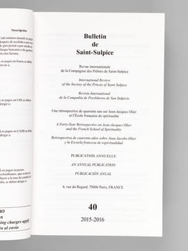 Bulletin de Saint-Sulpice. N° 40 : Une rétrospective de quarante ans sur Jean-Jacques Olier et l'Ecole française de spiritualité. A forty-year ...