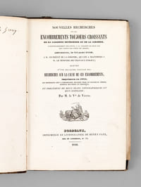 Nouvelles Recherches sur les Encombrements toujours croissants de la Garonne inférieure et de la Gironde, particulièrement relatives à la portion de leur lit qui longe les côtes du Médoc ; adressées le 24 août 1840, à M. le Préfet de la Gironde, qui les a transmises à M. le Ministre des Travaux Publics ; suivies d'une deuxième édition des Recherches sur la cause de ces Encombrements, imprimées en 1824, qui donnèrent lieu à l'importante décision prise en 1825 par le conseil général des ponts et chaussées, et précédées de deux plans topographiques et d'un sommaire.