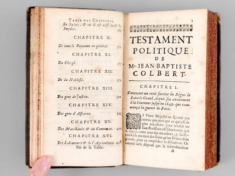 Testament Politique de Messire Jean-Baptiste Colbert, Ministre et Secrétaire d'Etat, Où l'on voit tout ce qui s'est passé sous le Règne de Louis le ...