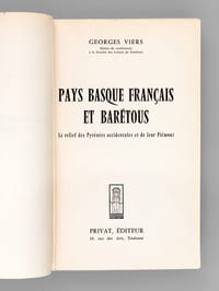Pays basque français et Barétous. Le relief des Pyrénées occidentales et de leur Piémont [ Edition originale - Livre dédicacé par l'auteur ]