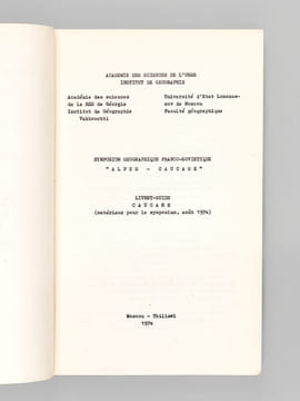 Symposium géographique franco-soviétique "Alpes - Caucase". Livret-guide Caucase (matériaux pour le symposium, août 1974) [ Livre dédicacé par les ...