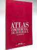 Atlas Commercial de Bordeaux et de son Agglomération. Collectif