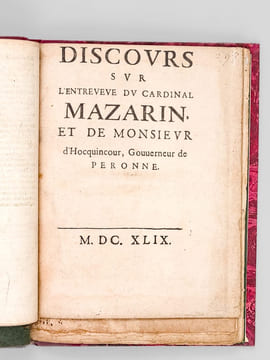 [ Recueil de 9 Mazarinades  ] Apologie pour Monseigneur le Cardinal Mazarin, tirée d'une Conférence entre son Eminence et Monsieur ****** homme de ...