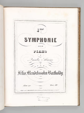 Symphonie N°3 composée et dédiée à Sa Majesté la Reine Victoria d'Angleterre par F. Mendelssohn Bartholdy, arrangée pour Piano à quatre mains par ...