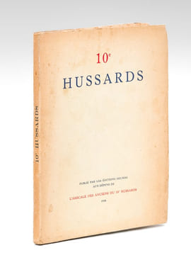 10e Hussards [ Edition originale - Livre dédicacé par les auteurs ]. DUFOURG, Robert ; MAGNEN, René