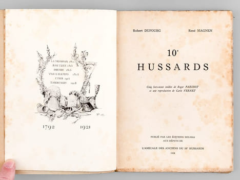 10e Hussards [ Edition originale - Livre dédicacé par les auteurs ]. DUFOURG, Robert ; MAGNEN, René