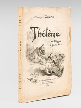 Thélème. Un prologue & quatre Actes en vers [ Edition originale - Livre dédicacé par l'auteur - Avec une L.A.S. de l'auteur ]. CHEVAIS, Maurice ;  ...