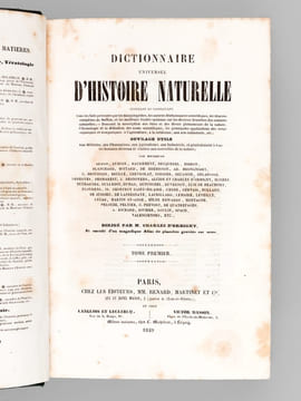 Dictionnaire Universel d'Histoire Naturelle (13 Tomes et 3 Volumes d'Atlas : 16 Tomes - Complet) . D'ORBIGNY, Charles ; (ARAGO ; BECQUEREL ; ...