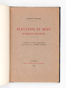 Elévation et mort d'Armand Branche. DUHAMEL , Georges ; (SERVEAU, Clément) ; [ CHAPRONT, Henry ]