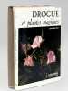 Drogues et Plantes Magiques [ Edition originale ]. PELT, Jean-Marie