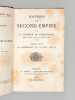 Souvenirs du Second Empire (Tomes I et II) [ Edition originale ] I : La Présidence et le Coup d'Etat ; II : L'Etablissement de l'Empire - Le Mariage - ...