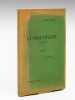 La Cour Chaillot (Yonne) [ Edition originale - Livre dédicacé par l'auteur ]  Thèse Agricole soutenue en 1923 à l'Institut Agricole de Beauvais devant ...