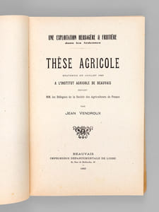 Domaine de Sept-Fontaines. Une exploitation herbagère & fruitière dans les Ardennes [ Edition originale - Livre dédicacé par l'auteur ]  Thèse Agricole soutenue en juillet 1923 à l'Institut Agricole de Beauvais devant MM. les Délégués de la Société des Agriculteurs de France