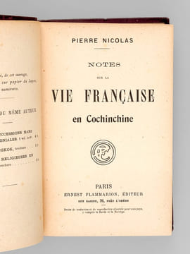 Notes sur la Vie française en Cochinchine [ Edition originale ]. NICOLAS, Pierre