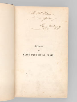 Histoire de Saint Paul de la Croix, Fondateur de l'Institut de la Sainte-Croix et Passion de Jésus-Christ [ Edition originale - Livre dédicacé par ...
