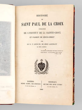 Histoire de Saint Paul de la Croix, Fondateur de l'Institut de la Sainte-Croix et Passion de Jésus-Christ [ Edition originale - Livre dédicacé par ...