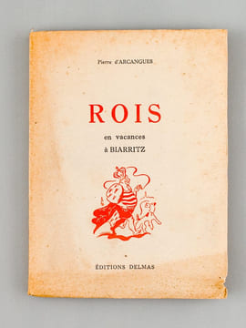 Rois en vacances à Biarritz. D'ARCANGUES, Pierre