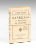 Haarmann, le Boucher de Hanovre. Reportage par l'envoyé spécial du Petit Parisien. QUNCHE, Eugène