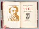 Axël suivi de Fragments inédits [ Edition en partie originale ]. VILLIERS DE L'ISLE-ADAM