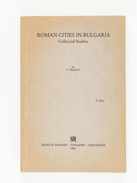 Roman cities in Bulgaria. Collected Studies. VELKOV, V.