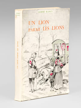 Un lion parmi les lions, ou La vie aventureuse et passionnée du dompteur Bidel.. RANCY, Albert