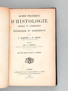 Guide pratique d'histologie normale et pathologique. Technique et diagnostic