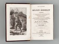 Le Guide du Botaniste herborisant. Conseils sur la Récolte des plantes, la préparation des herbiers, l'exploration des stations de plantes, phanérogames et cryptogames et les herborisations