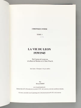 Chronique d'Hier. 1939-1945 (6 Tomes - Complet) [ Edition originale ] Tome I : La Vie du Léon. Du Canton de Lesneven à la Baie de Morlaix et à l'Aber ...