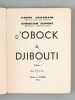D'Obock à Djibouti. Tome I [ Edition originale ]. JOURDAIN, Henri ; DUPONT, Christian