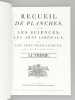 L'Encyclopédie Diderot et D'Alembert. Recueil de planches sur les sciences, les arts libéraux et les arts mécaniques, avec leur explication. (46 ...