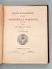 Statuts et Règlements de l'Ancienne Université de Bordeaux (1441 - 1793) [ Edition originale ]. BARCKHAUSEN, H. [ Barckhausen, Henri (1834-1914) ]