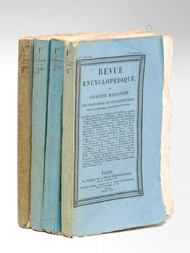 Revue Encyclopédique ou Analyse Raisonnée des Productions les plus Remarquables (31 livraisons suivies de 1 à 32 : Complet des 10 premiers Volumes) ...
