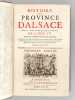 Histoire de la Province d'Alsace depuis Jules César jusqu'au mariage de Louis XV Roy de France et de Navarre (3 Parties - Complet) [ Edition originale ...