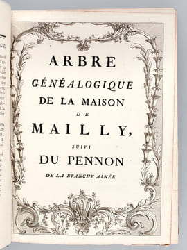 Extrait de la Généalogie de la Maison de Mailly Suivi de l'Histoire de la Branche des Comtes de Mailly Marquis d'Haucourt et de celle des Marquis de ...